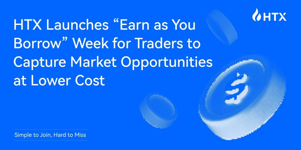 Simple to Join, Hard to Miss – HTX Launches “Earn as You Borrow” Week for Traders to Capture Market Opportunities at Lower Cost