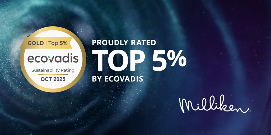 Milliken & Company Recognized with 2025 EcoVadis Gold Rating, Placing in Top 5% Worldwide