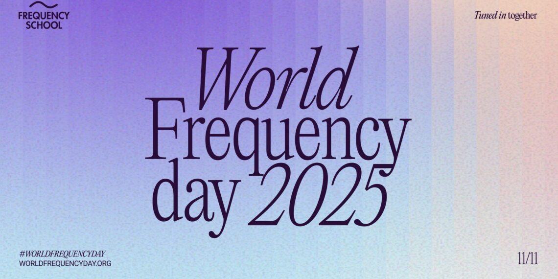 The Frequency School Launches First ‘World Frequency Day’ on 11/11 to spread global unity through music and wellness