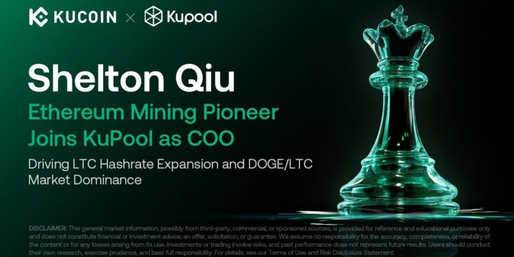 KuPool Strengthens Leadership with Ethereum Mining Pioneer Shelton Qiu, Driving LTC Hashrate Expansion and DOGE/LTC Market Dominance