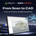 Creality Unveils Scan-to-CAD Workflow Through New QUICKSURFACE Partnership