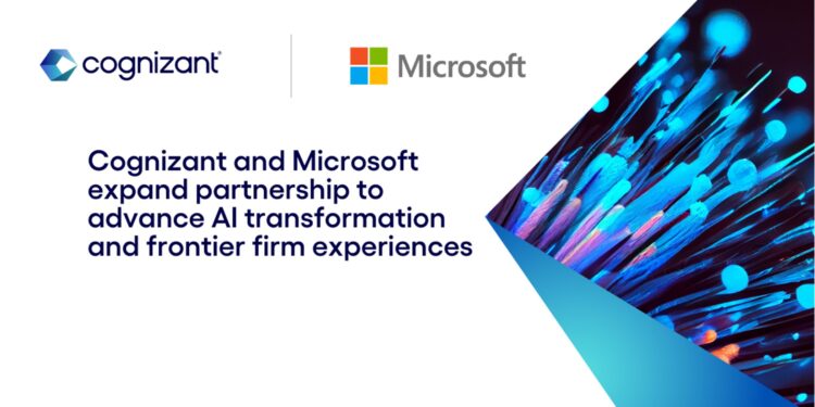 Cognizant and Microsoft Expand Partnership to Advance AI Transformation and Frontier Firm Experiences