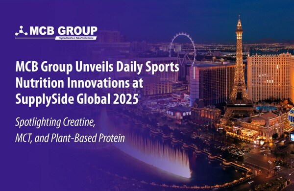 MCB Group Unveils Daily Sports Nutrition Innovations at SupplySide Global 2025, Spotlighting Creatine, MCT, and Plant-Based Protein