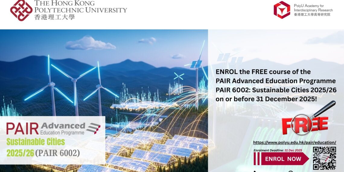 Supporting future-ready cities: PolyU launches free advanced education course on sustainable city developments