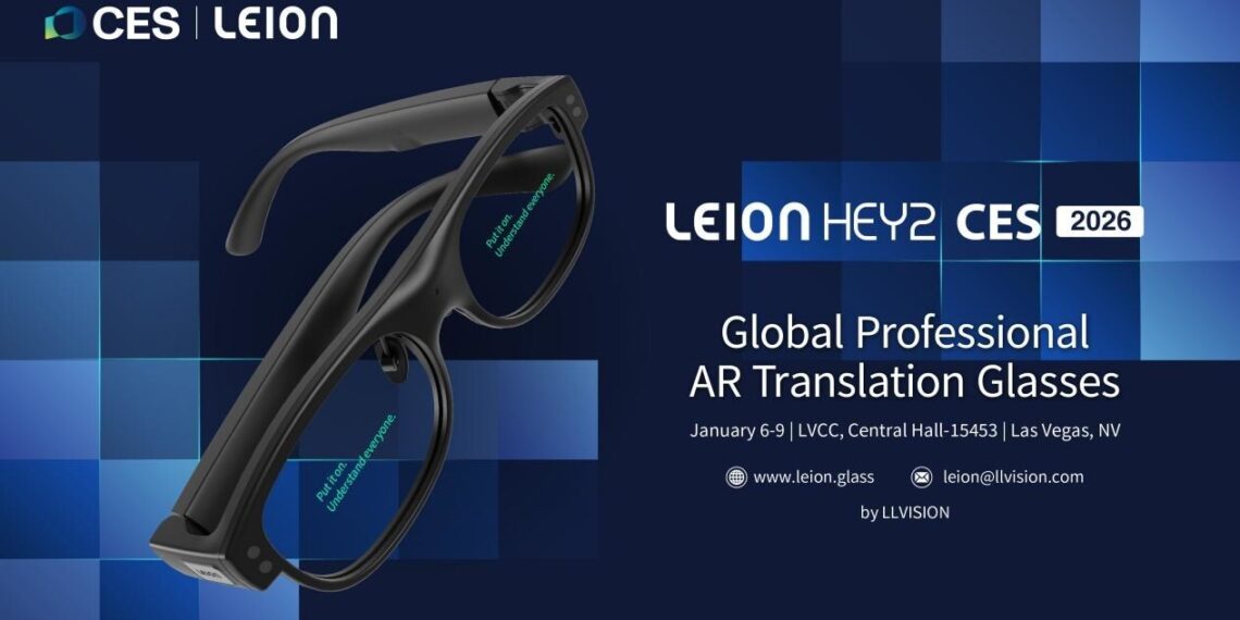 LLVision to Debut Leion Hey2, the World’s First Purpose-Built AI-Powered AR Translation Glasses, at CES 2026