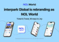 interpark Global Rebrands as ‘NOL World,’ a New Travel Hub for Global K-Pop Fans Visiting Korea
