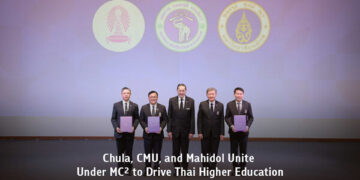 Chula, CMU and Mahidol Unite Under MC² to Drive Thai Higher Education