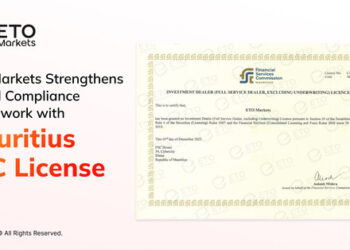 ETO Markets Strengthens Global Compliance Framework with Mauritius FSC License