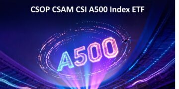 CSOP CSAM CSI A500 Index ETF Lists on Singapore Exchange Today