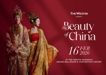 The Westin Surabaya Presents “The 19th Beauty of China”  A Mesmerizing Chinese New Year Masterpiece
