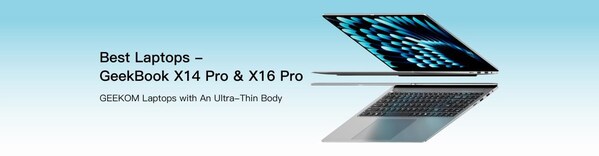 GEEKOM Officially Launches Its Ultra-Light All-Metal GeekBook X14 Pro and X16 Pro