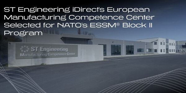 ST Engineering iDirect’s European Manufacturing Competence Center Selected for NATO’s ESSM® Block II Program