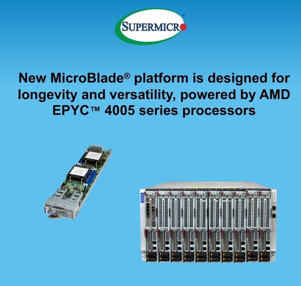 Supermicro Introduces Industry’s Highest Density AMD EPYC™ 4005 Series MicroBlade® for Cloud, Edge, and SaaS Workloads