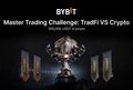 TradFi vs. Crypto: Bybit Launches 300,000 USDT Trading Challenge as Copy Trading Gains Momentum in Volatility