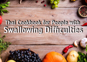 Chula Researchers Reimagine Thai Cuisine for People with Swallowing Disorders