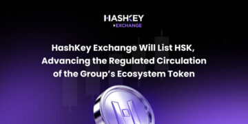 HashKey Exchange Will List HSK to Advance the Regulated Circulation of the Group’s Ecosystem Token