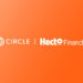 Hecto Financial Integrates with Circle Payments Network to Enable Stablecoin-Based Payments