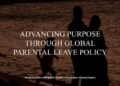 Rosewood Hotel Group Introduces Global Gender-Neutral Parental Leave Standard of 16 Weeks Fully Paid Leave for Associates Worldwide