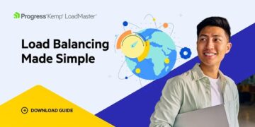 Progress Software Highlights Load Balancing as a Strategic Imperative for APAC Digital Infrastructure Resilience