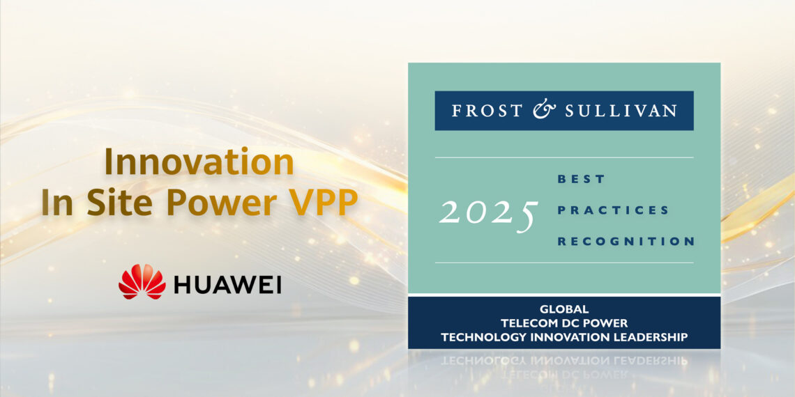 Pioneering Innovation in Telecom Power: Huawei Wins Global Best Practices Award 2025