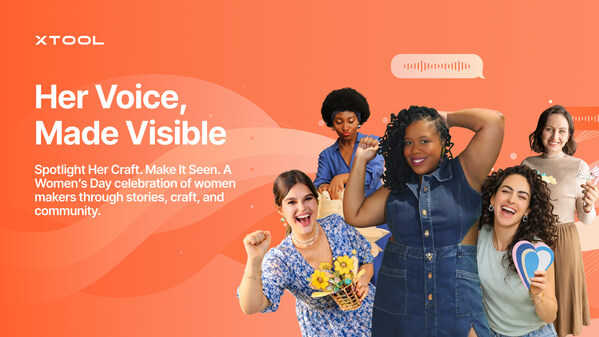 xTool Honors International Women’s Day with “Her Voice, Made Visible” Campaign Featuring Artist Domonique Brown