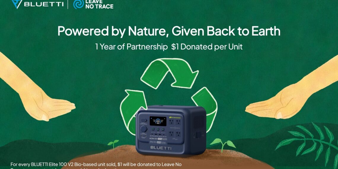 Earth Month Giveback: BLUETTI and Leave No Trace First Bio-Based Power Station Initiative