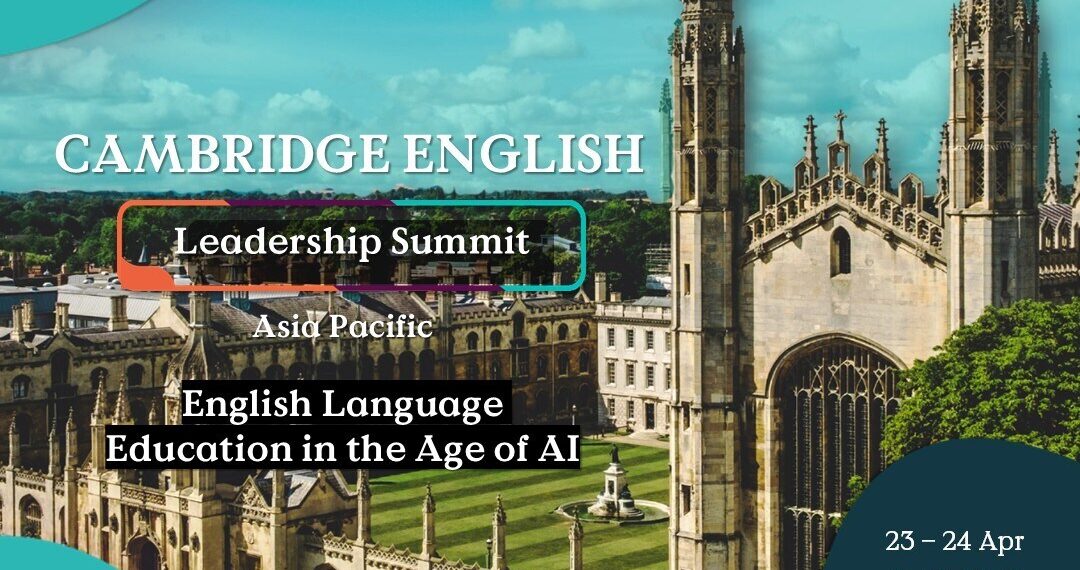 Cambridge English to Convene Asia Pacific Education Leaders at 2026 Leadership Summit in Kuala Lumpur