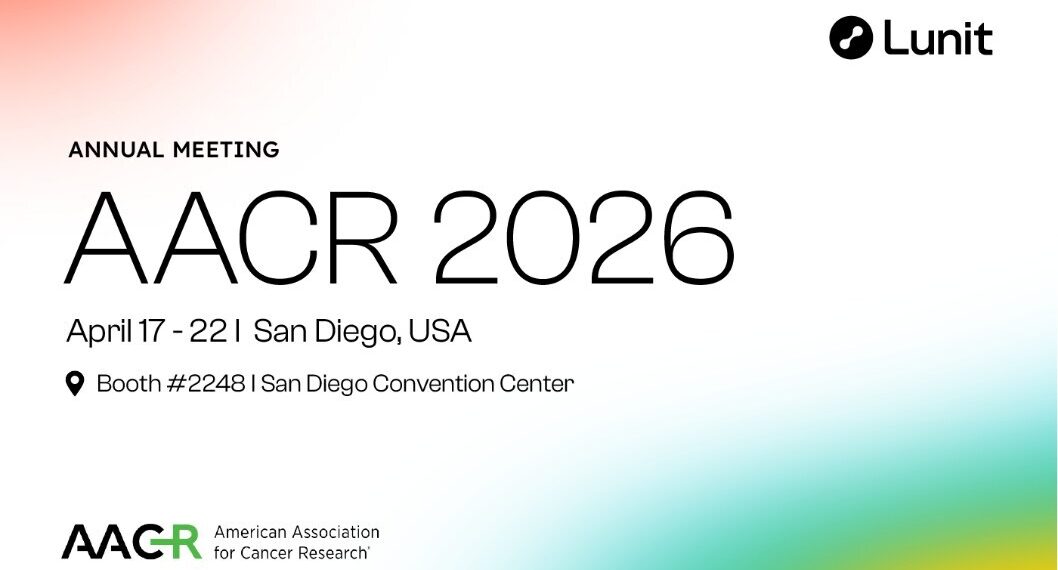 Lunit to Present Six AI Studies at AACR 2026 Highlighting Advances in Precision Oncology and Real-World Clinical Application