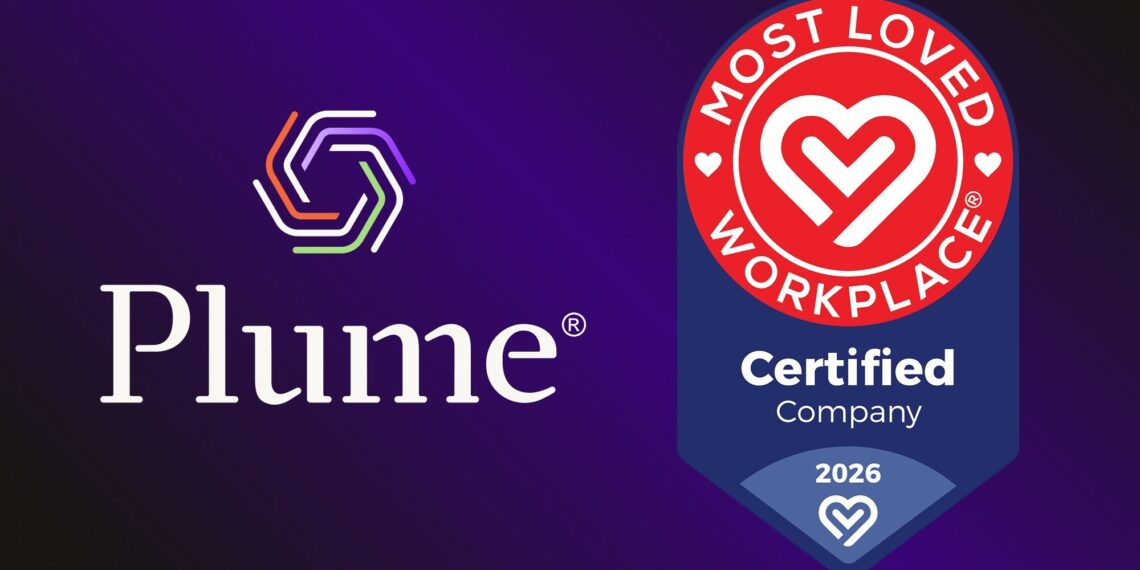 Plume Earns Certified Most Loved Workplace® Recognition One Year After Launching Company-Wide Culture Transformation