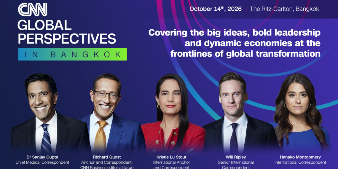 CNN to bring its Global Perspectives events series to Bangkok