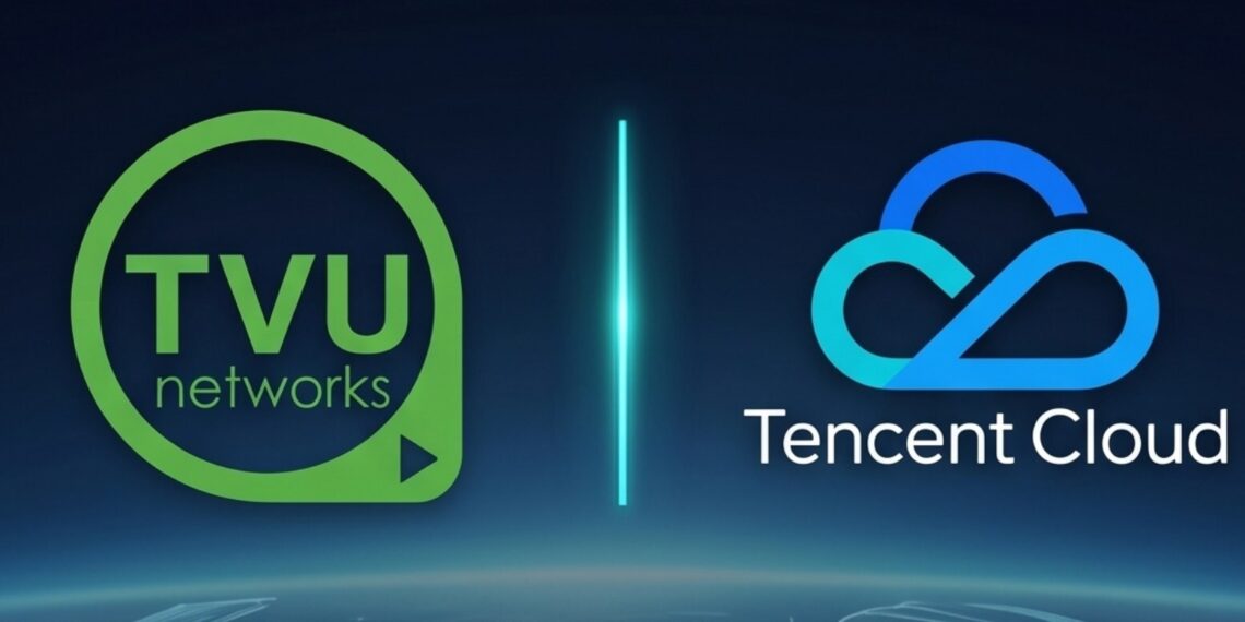 TVU Networks and Tencent Cloud Unveil Next-Generation Cloud Production Solution at NAB 2026