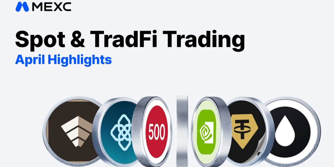 New Tokens Average at 2,341%, TradFi Futures Volume Climbs 55%: MEXC April Report