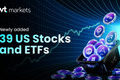 VT Markets Adds 39 US Stocks and ETFs Spanning AI, Space, and Energy
