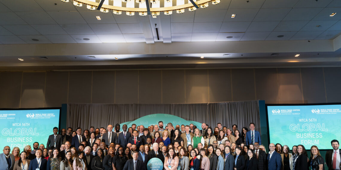 Over 500 Leaders from Across More Than 50 Countries and Territories Attend 56th Annual World Trade Centers Association Global Business Forum in Philadelphia
