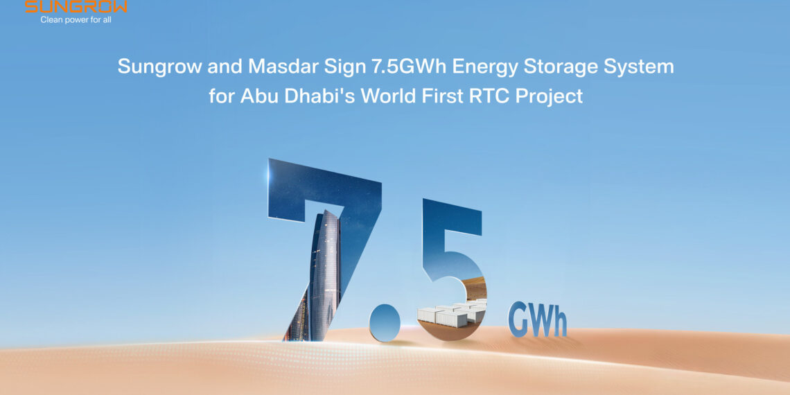 Sungrow and Masdar Sign 7.5GWh Energy Storage System for Abu Dhabi’s World First RTC Project