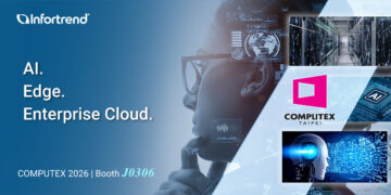 Infortrend to Showcase Next-Generation AI Infrastructure from Edge to Cloud at COMPUTEX 2026