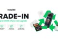 A Smarter Way to Upgrade: Insta360 Trade-In Program Expands to Support More Devices
