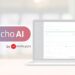 Mobupps Unveils ECHO AI – A Self-Learning Mechanism
