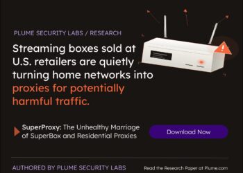 Plume Security Labs Exposes Hidden Proxy Network Inside SuperBox Streaming Devices that Route Potentially Harmful Traffic over Home Networks