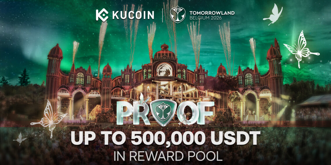 KuCoin Launches PROOF: Tomorrowland Edition, Connecting Fair Trading Competitions with Real-World Experiences at Tomorrowland Belgium 2026