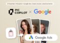 Alibaba International ‘s PicCopilot Partners with Google Ads to Boost E-Commerce ROI