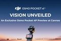 DJI Debuts Osmo Pocket 4P at Cannes, Ushering in a New Era of Handheld Cinematic Excellence