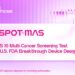 FDA Breakthrough Device Designation Marks Major Milestone for Gene Solutions’ SPOT-MAS 10 Multi-Cancer Screening Test