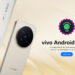 Android 17 Beta Now Available for vivo X300 Pro and iQOO 15