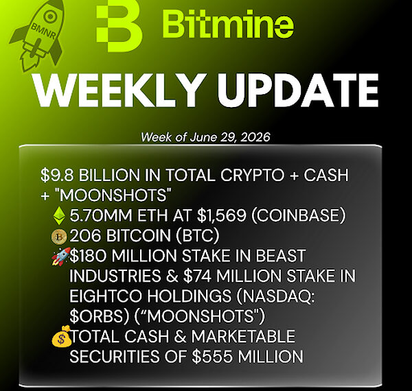 Bitmine Immersion Technologies (BMNR) Announces ETH Holdings Reach 5.70 Million Tokens, and Total Crypto and Total Cash Holdings of $9.8 Billion