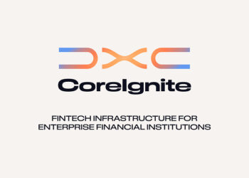 DXC Launches DXC CoreIgnite to Help Financial Institutions Rapidly Connect to and Scale Fintech Ecosystems