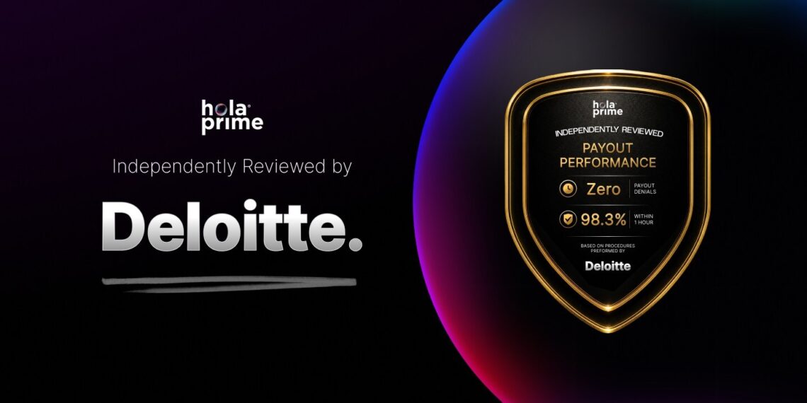 Hola Prime Completes Independent Deloitte Review of Payout Performance, Reinforcing Industry-Leading Transparency Standards