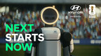 Hyundai Motor Debuts “Next Starts Now” Global Campaign Film for FIFA World Cup 2026™