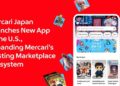 Mercari Japan Launches New App in the U.S., Expanding Mercari’s Existing Marketplace Ecosystem