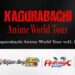 Anime “KAGURABACHI” Unveils Details for Anime World Tour Part 1!